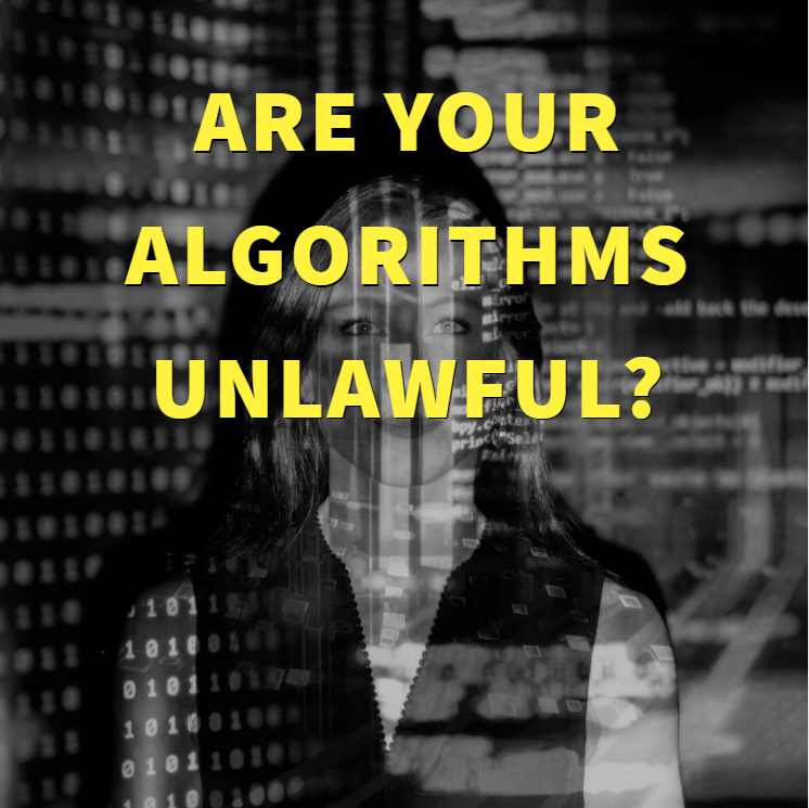 are your algorithms unlawful yellow text on black and white background