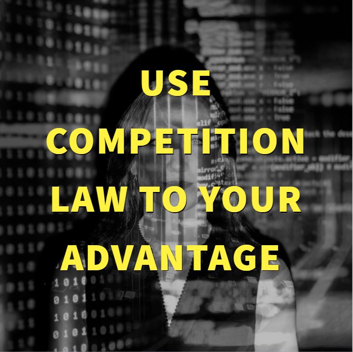 use competition law to your advantage
